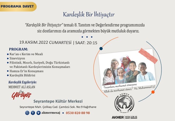 "KARDEŞLİK BİR İHTİYAÇTIR"  Programına Davet